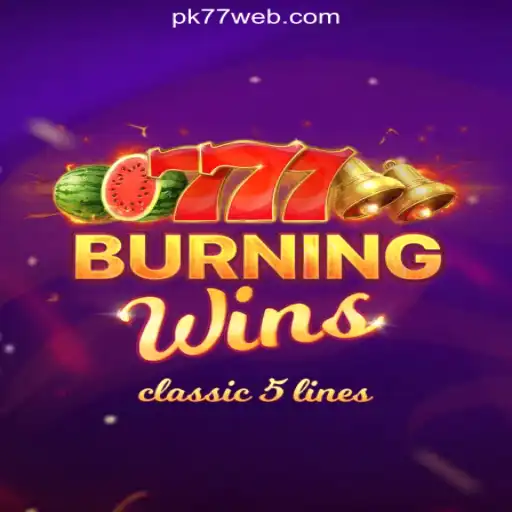 Exploring BurningWins: A Captivating Experience on PK77.COM