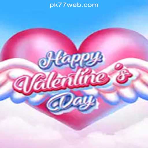 Exploring the Excitement of HappyValentinesDay on PK77.COM platform-Oficial Slots Brasil