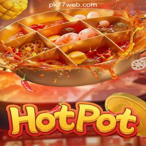 Unveiling the Sizzling Thrills of Hotpot on PK77.COM Platform: Oficial Slots Brasil