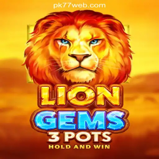 Exploring the Thrills of LionGems3pots on PK77.COM Platform - Oficial Slots Brasil