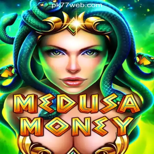 Discover the Mystique of MedusaMoney on PK77.COM Platform-Oficial Slots Brasil