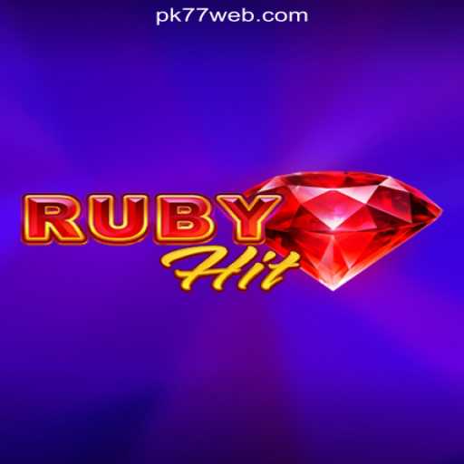 Discover the Thrilling World of RubyHit on PK77.COM's Oficial Slots Brasil Platform