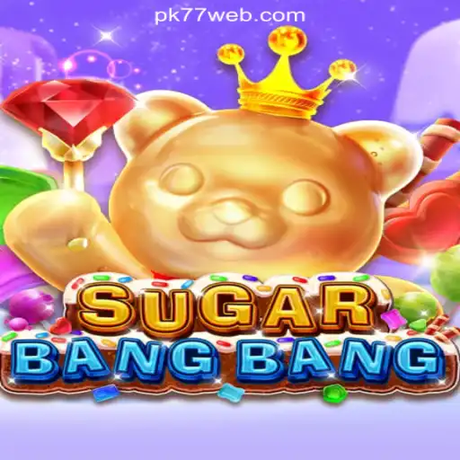 SUGARBANGBANG: Dive into the Sweet Rush of PK77.COM Platform - Official Slots Brasil